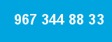 967 344 88 33